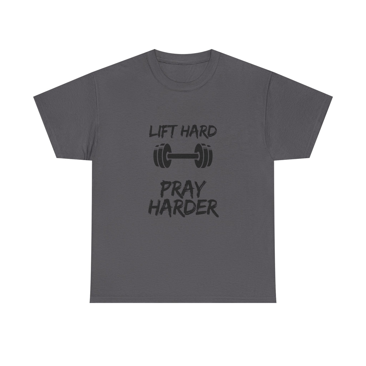 Lift Hard Pray Harder Tee — Faith & Fitness Workout Shirt