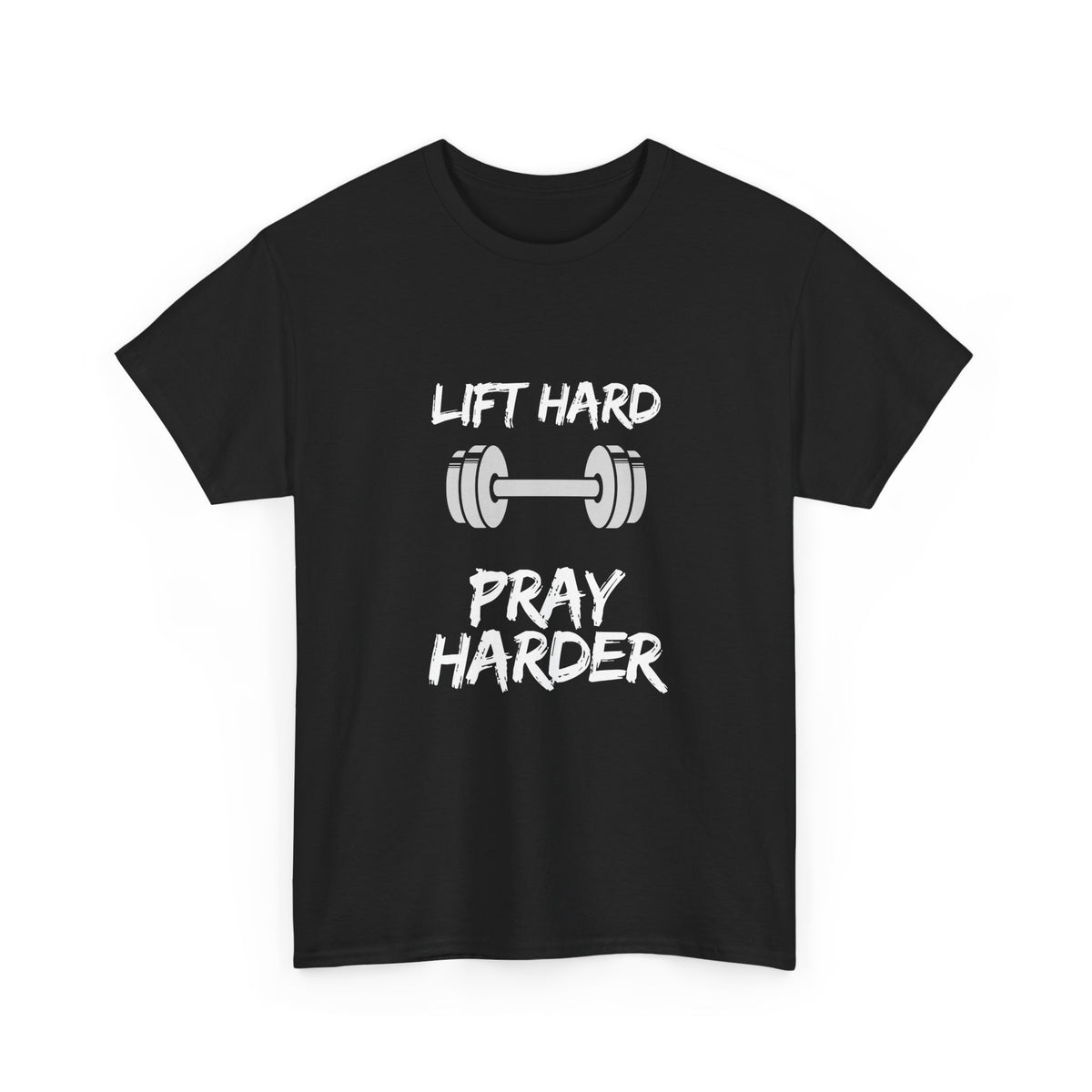 Lift Hard Pray Harder Gym T-Shirt — Faith & Fitness Workout Tee