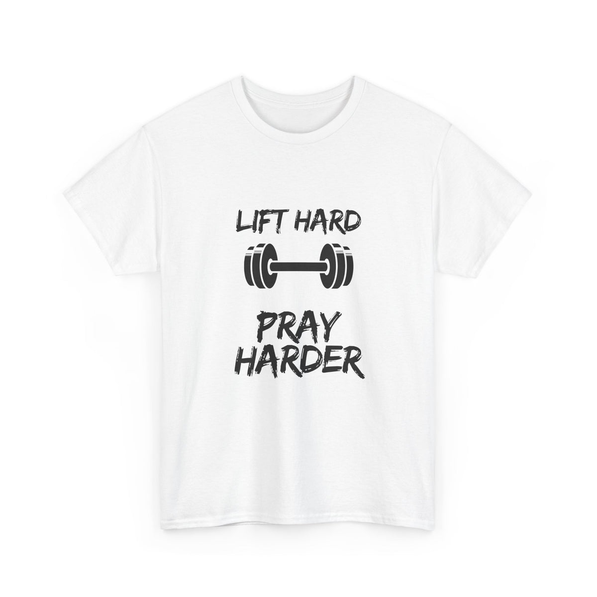 Lift Hard Pray Harder Tee — Faith & Fitness Workout Shirt