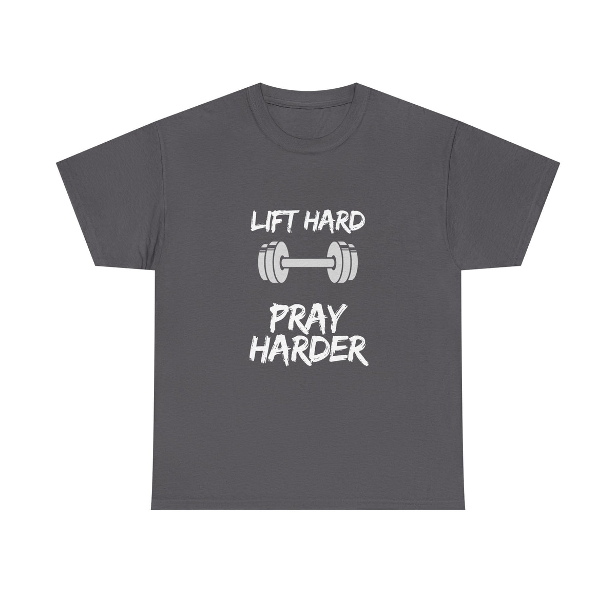 Lift Hard Pray Harder Gym T-Shirt — Faith & Fitness Workout Tee