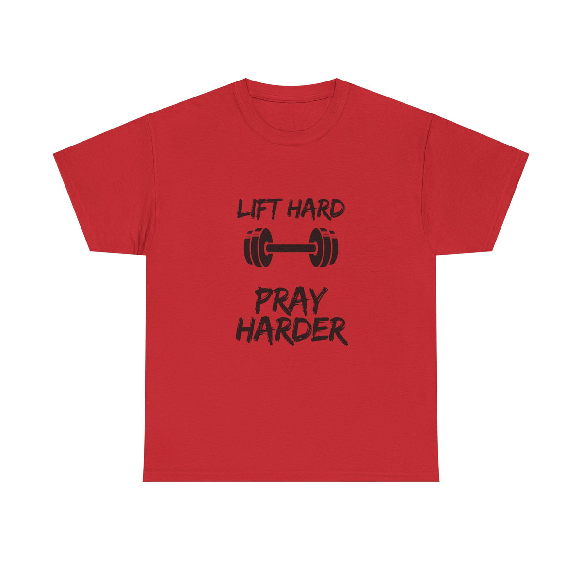 Lift Hard Pray Harder Tee — Faith & Fitness Workout Shirt