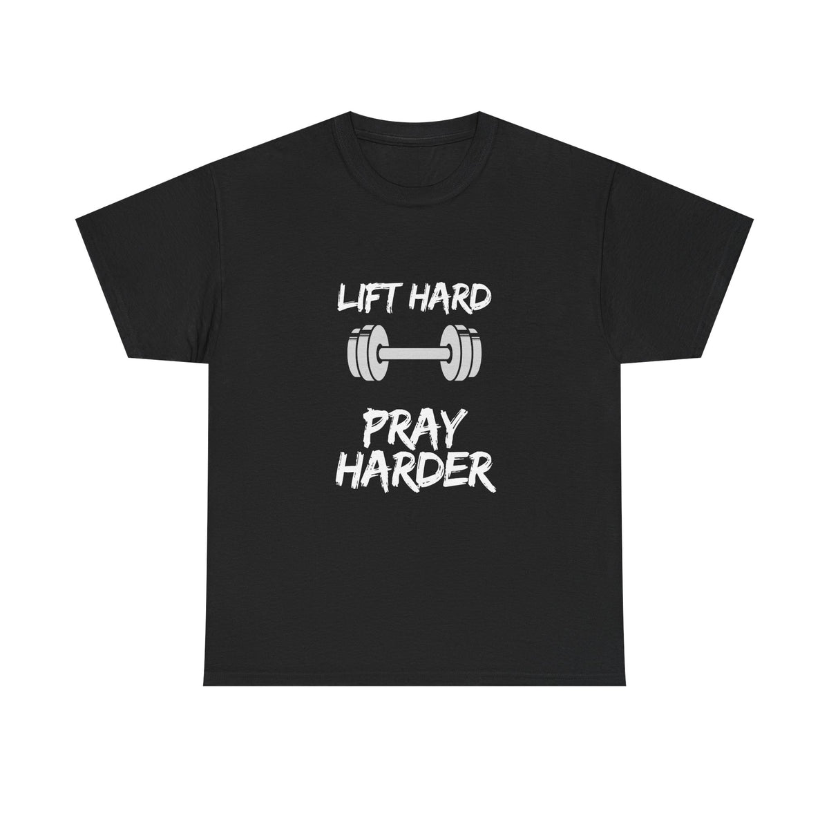 Lift Hard Pray Harder Gym T-Shirt — Faith & Fitness Workout Tee