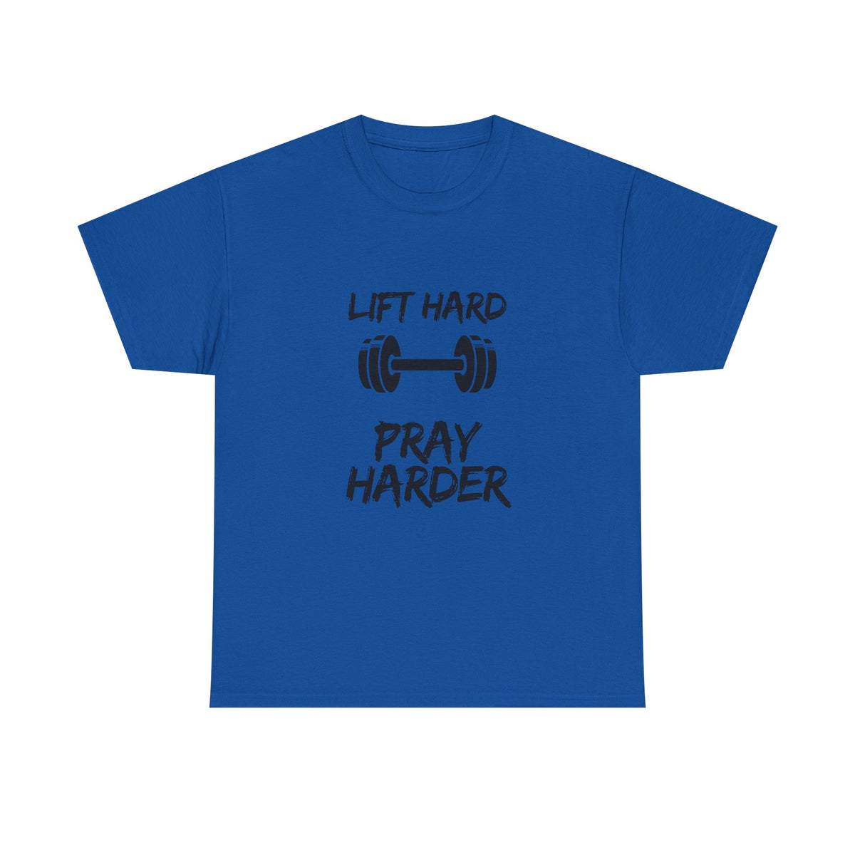 Lift Hard Pray Harder Tee — Faith & Fitness Workout Shirt