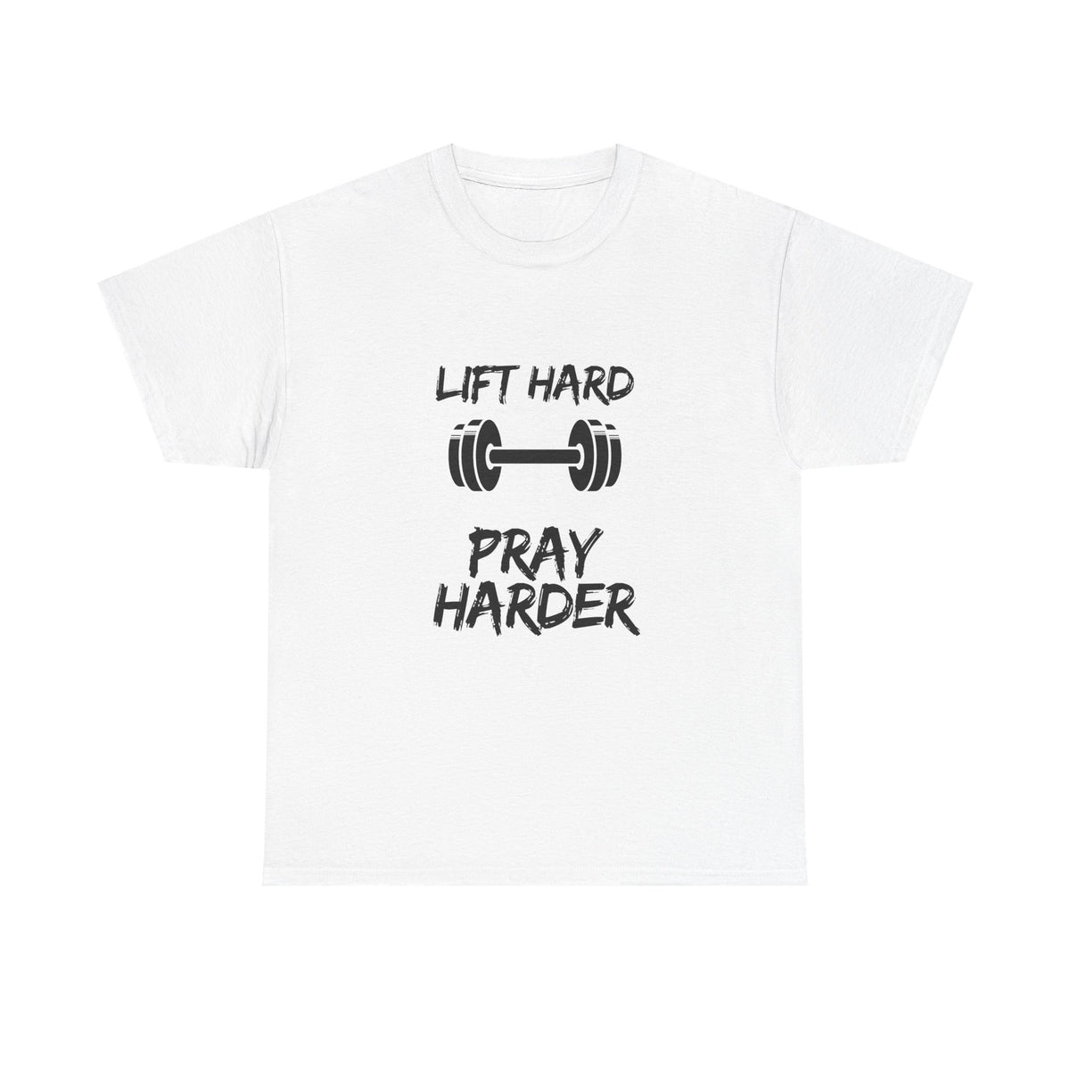 Lift Hard Pray Harder Tee — Faith & Fitness Workout Shirt